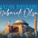 RAMAZAN BAYRAMIMIZ KUTLU OLSUN
